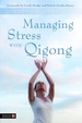 Managing Stress With Qigong