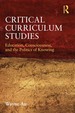 Critical Curriculum Studies