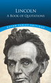 Lincoln: a Book of Quotations