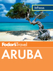 Fodor's in Focus Aruba