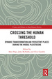 Crossing the Human Threshold