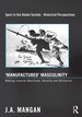 'Manufactured' Masculinity