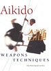 Aikido Weapons Techniques