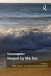 Seascapes: Shaped By the Sea