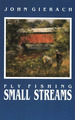 Fly Fishing Small Streams