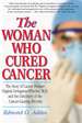 The Woman Who Cured Cancer