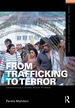 From Trafficking to Terror