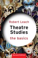 Theatre Studies: the Basics