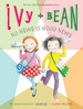 Ivy and Bean No News is Good News