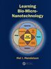 Learning Bio-Micro-Nanotechnology