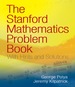 The Stanford Mathematics Problem Book