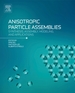 Anisotropic Particle Assemblies