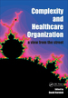 Complexity and Healthcare Organization