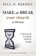 Make Or Break Your Church in 365 Days