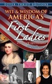 Wit and Wisdom of America's First Ladies