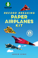 Record Breaking Paper Airplanes Ebook