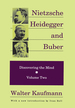 Nietzsche, Heidegger, and Buber