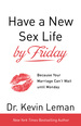 Have a New Sex Life By Friday