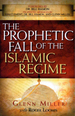 The Prophetic Fall of the Islamic Regime