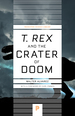 T. Rex and the Crater of Doom