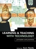 Learning and Teaching With Technology