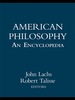 American Philosophy: an Encyclopedia