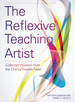 The Reflexive Teaching Artist