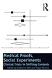 Medical Proofs, Social Experiments