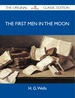 The First Men in the Moon-the Original Classic Edition