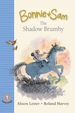 Bonnie and Sam 1: the Shadow Brumby