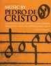 Music By Pedro De Cristo (C. 1550-1618)