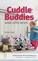 Cuddle Buddies Animal Softie Pattern