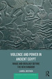 Violence and Power in Ancient Egypt