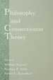 Philosophy and Connectionist Theory