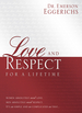 Love and Respect for a Lifetime: Gift Book