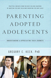 Parenting Adopted Adolescents