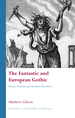 The Fantastic and European Gothic