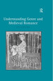 Understanding Genre and Medieval Romance