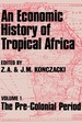 An Economic History of Tropical Africa