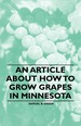 An Article About How to Grow Grapes in Minnesota