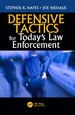 Defensive Tactics for Today's Law Enforcement