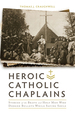 Heroic Catholic Chaplains