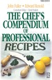 Chef's Compendium of Professional Recipes
