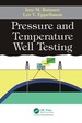 Pressure and Temperature Well Testing