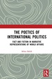 The Poetics of International Politics