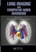 Lung Imaging and Computer Aided Diagnosis