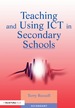 Teaching and Using Ict in Secondary Schools