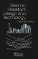 Seismic Resistant Design and Technology