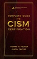 Complete Guide to Cism Certification