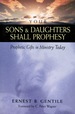 Your Sons and Daughters Shall Prophesy